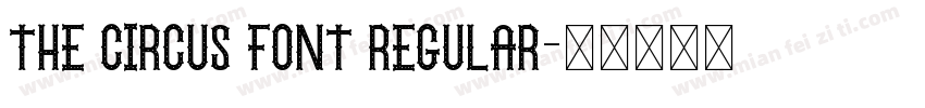 The Circus Font Regular字体转换